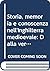 Storia, memoria e conoscenza nell'Inghilterra medioevale: Dalla verità della parola all'autorità del testo scritto (Episteme dell'antichità e oltre) (Italian Edition)
