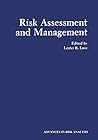 Risk Assessment and Management (Advances in Risk Analysis)