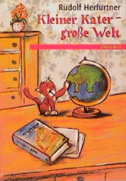 Kleiner Kater, große Welt. ( Ab 8 J.).