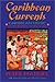 Caribbean Currents: Caribbean Music from Rumba to Reggae
