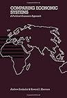 Comparing Economic Systems: A Political-Economic Approach