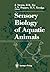 Sensory Biology of Aquatic Animals