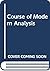 Course of Modern Analysis: An Introduction to the General Theory of Infinite Processes and of Analytic Functions; with an Account of the Principal Transcendental Functions,4th edition