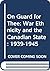 On guard for Thee: War, ethnicity, and the Canadian State, 1939-1945