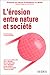 L'érosion entre nature et société (Dossiers des Images économiques du monde) (French Edition)