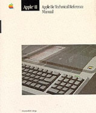 Apple IIE Technical Reference (The Apple Technical Library)