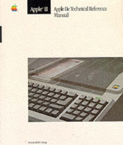 Apple IIE Technical Reference (The Apple Technical Library)