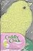 Cuddly Chick (Soft and Furry)