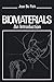 Biomaterials: An Introduction