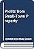 Profits from Small-Town Property