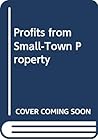 Profits from Small-Town Property