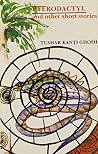 Pterodactyl and other short stories (New world literature series) Pterodactyl and other short stories (New world literature series)