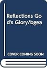 Reflections of God's Glory