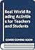 Real World Reading Activities for Teachers and Students