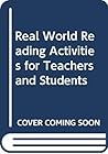 Real World Reading Activities for Teachers and Students