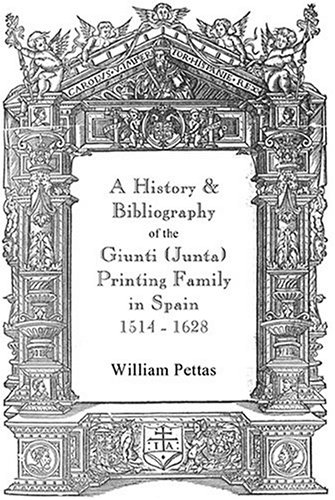 A History & Bibliography of the Giunti Junta Printing Family in Spain 1514-1628 (Hardcover)