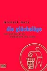 Die Glückslüge Die Glückslüge