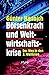 Börsenkrach Und Weltwirtschaftskrise: Der Weg In Den Dritten Weltkrieg