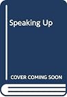 Speaking Up