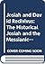 Josiah and David Redivivus: The Historical Josiah and the Messianic Expectations of Exilic and Postexilix Times (Coniectanea Biblica. Old Testament S)