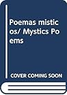 Poemas misticos/ Mystics Poems (Spanish Edition)