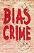 Bias Crime: American Law En...