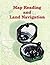 Map Reading and Land Navigation