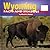 Wyoming Facts and Symbols (The States and Their Symbols)