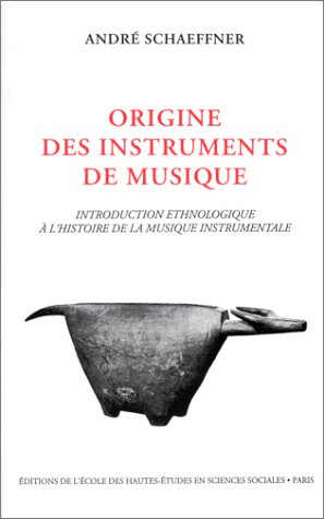 Origine des instruments de musique introduction ethnologique (Hardcover)