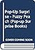 Pop-Up Surprise - Fuzzy Peach (Pop-up Surprise Books)
