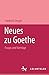 Neues zu Goethe: Essays und...