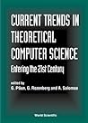 Current Trends in Theoretical Computer Science - Entering the 21st Century