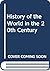 A history of the world in the twentieth century