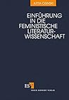 Einführung in die feministische Literaturwissenschaft (German Edition)