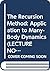 The Recursion Method: Application to Many-Body Dynamics (LECTURE NOTES IN PHYSICS NEW SERIES M)