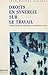 Droits en synergie sur le travail: Éléments de droits international et comparé du travail (French Edition)