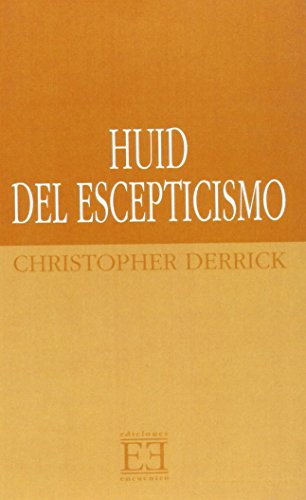 Huid del escepticismo: Una educación liberal como si la verdad contara para algo (Spanish Edition)