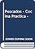 Pescados - Cocina Practica -