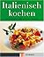 Italienisch kochen.