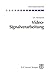 Video-Signalverarbeitung (Informationstechnik) by Christian Hentschel