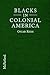 Blacks in Colonial America