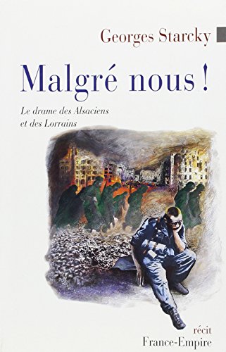Malgré nous! (French Edition)
