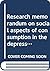 Research memorandum on social aspects of consumption in the depression,