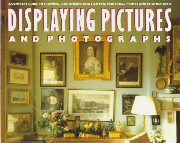 Displaying Pictures and Photographs (Hardcover)