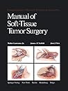 Manual of Soft-Tissue Tumor Surgery (Comprehensive Manuals of Surgical Specialties)