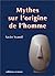 Mythes sur l'origine de l'homme by Xavier Yvanoff