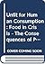 Unfit for human consumption: Food in crisis, the consequences of putting profit before safety