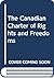 The Canadian Charter of Rights and Freedoms