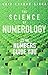 The Spiritual Science Of Numerology: Let The Numbers Guide You