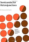 Semiconductor heterojunctions, (International series of monographs in the science of the solid state) Semiconductor heterojunctions, (International series of monographs in the science of the solid state)